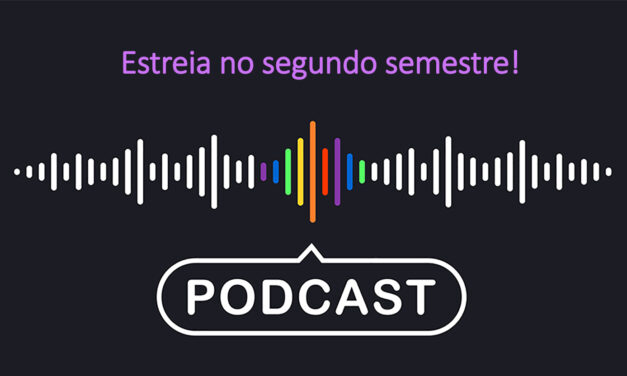 Estreia do podcast no segundo semestre de 2024!